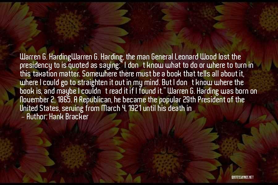 Death Of A President Quotes By Hank Bracker