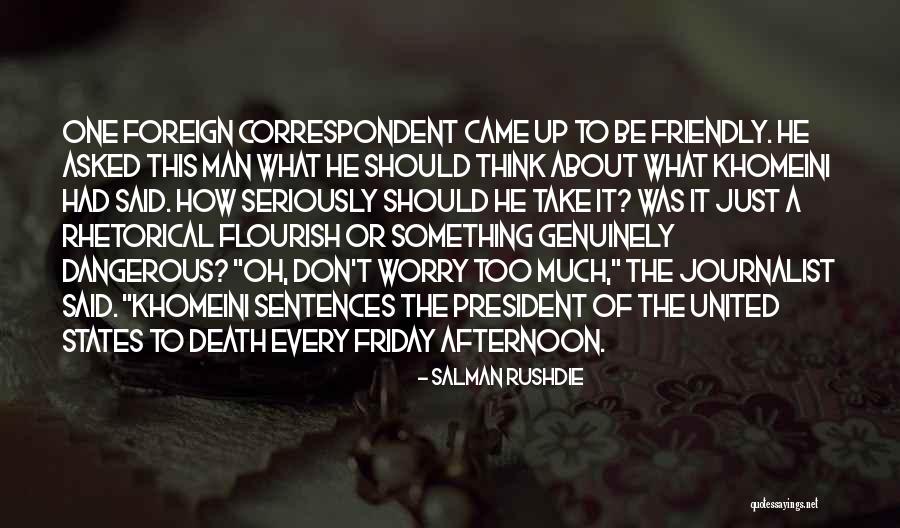 Death Of A President Quotes By Salman Rushdie