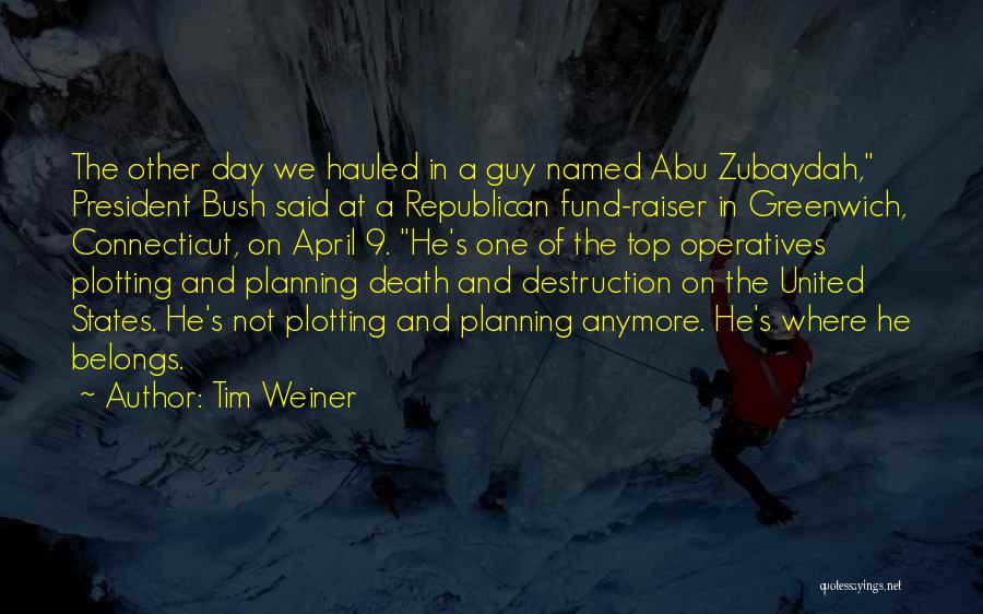 Death Of A President Quotes By Tim Weiner