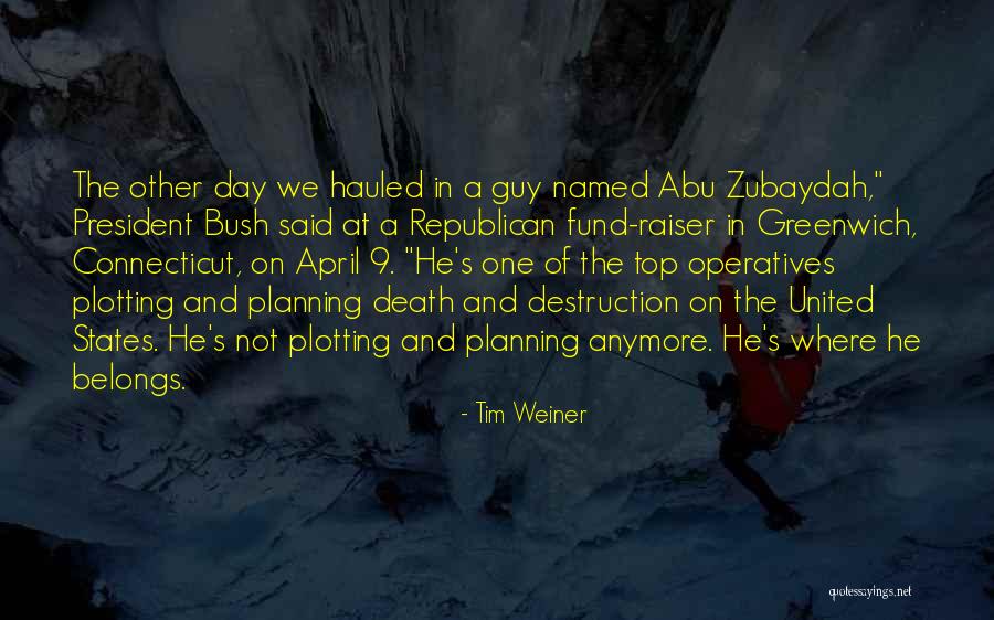 Death Of A President Quotes By Tim Weiner