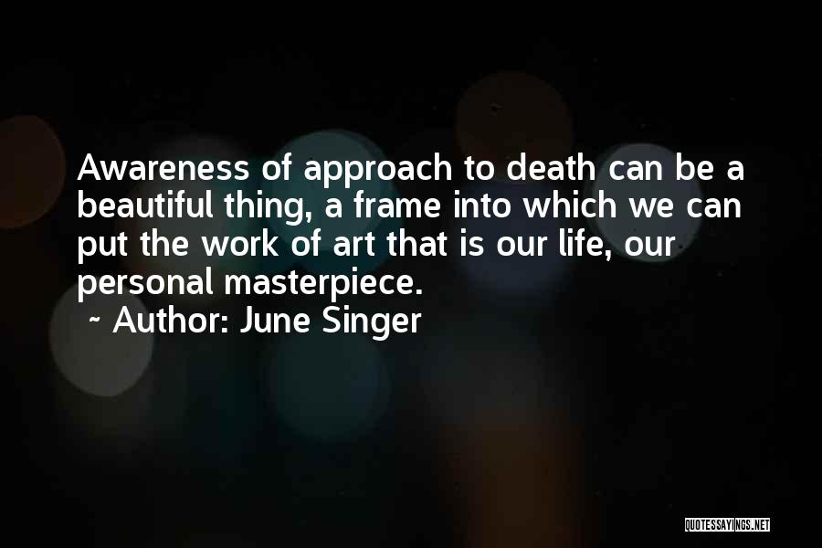 Death Of A Singer Quotes By June Singer