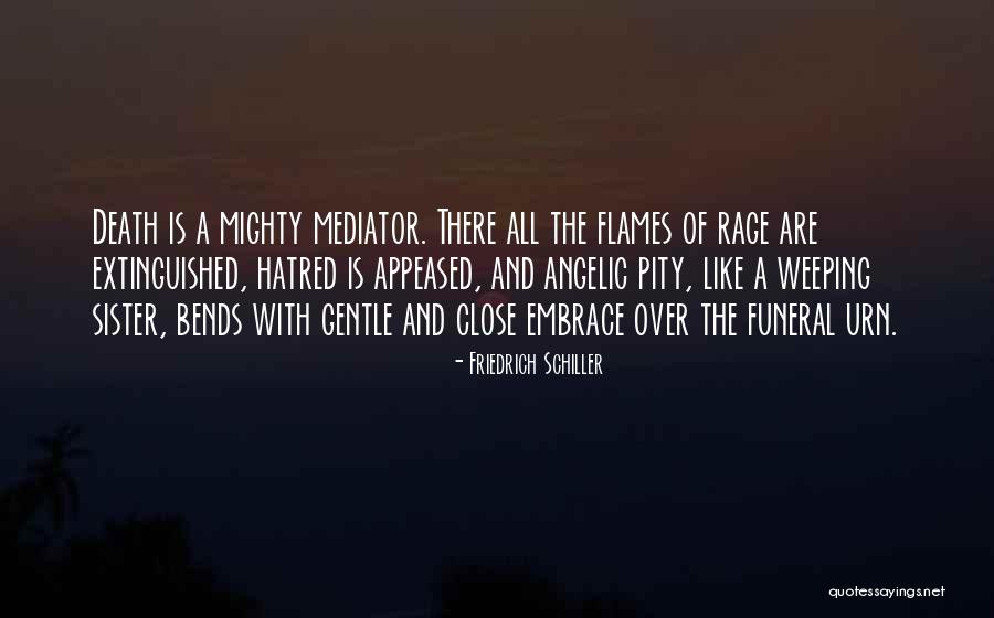 Death Of A Sister Quotes By Friedrich Schiller Death Of A Sister Quotes By Friedrich Schiller