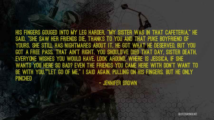 Death Of A Sister Quotes By Jennifer Brown