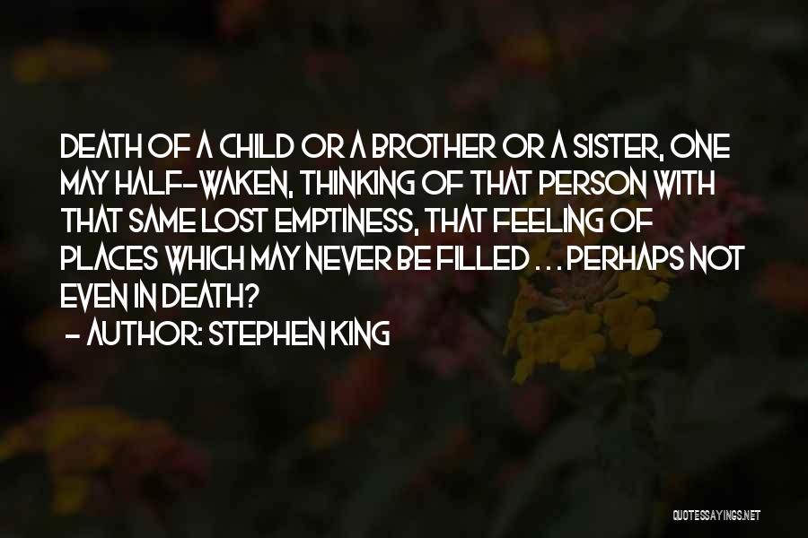 Death Of A Sister Quotes By Stephen King