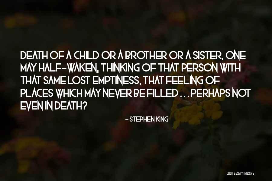 Death Of A Sister Quotes By Stephen King Death Of A Sister Quotes By Stephen King