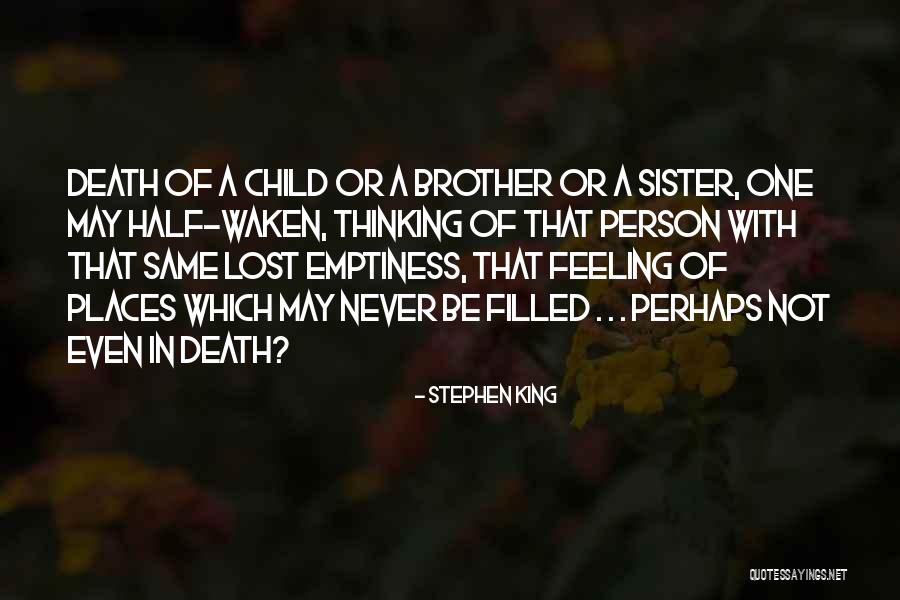 Death Of A Sister Quotes By Stephen King