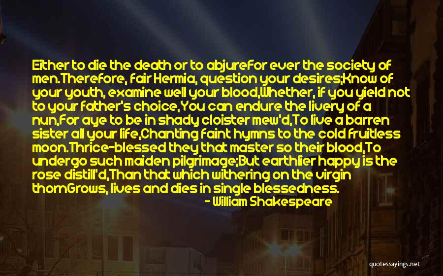 Death Of A Sister Quotes By William Shakespeare