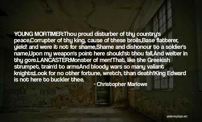 Death Of A Soldier Quotes By Christopher Marlowe Death Of A Soldier Quotes By Christopher Marlowe