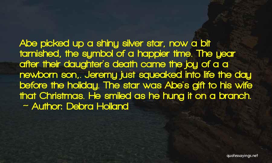 Death Of A Son Quotes By Debra Holland