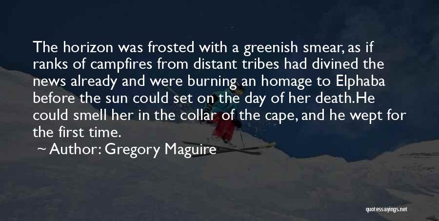 Death Of A Son Quotes By Gregory Maguire