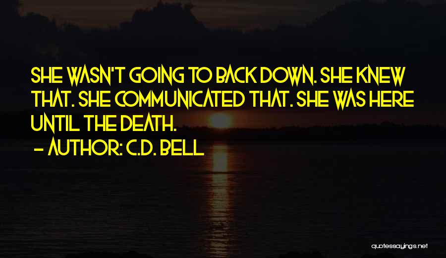 Death Of A Strong Woman Quotes By C.D. Bell