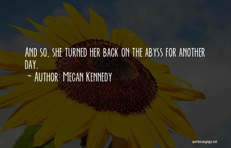 Death Of A Strong Woman Quotes By Megan Kennedy