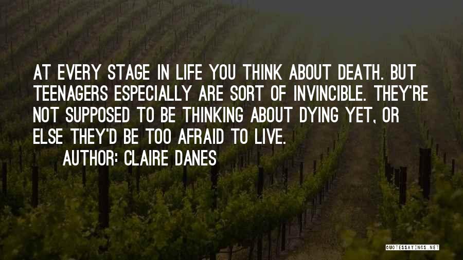 Death Of A Teenager Quotes By Claire Danes