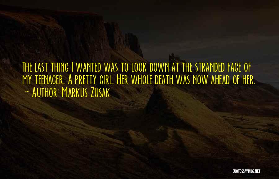 Death Of A Teenager Quotes By Markus Zusak