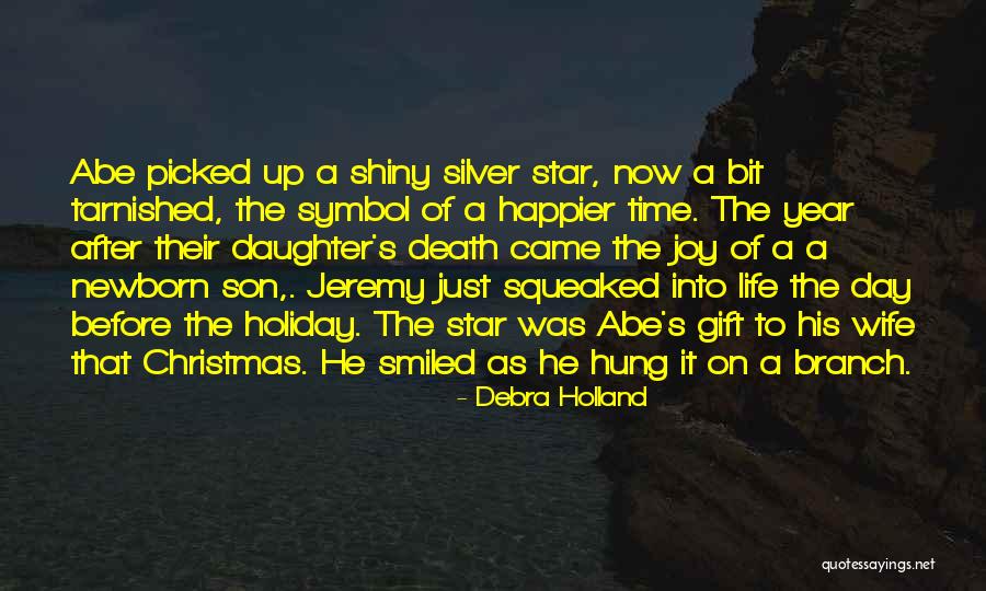 Death Of A Wife Quotes By Debra Holland Death Of A Wife Quotes By Debra Holland