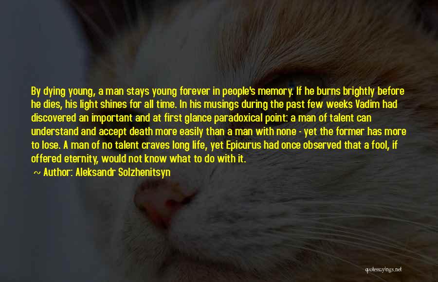 Death Of A Young Man Quotes By Aleksandr Solzhenitsyn