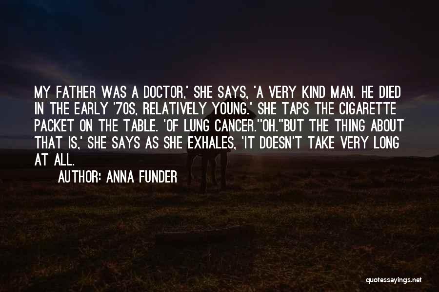 Death Of A Young Man Quotes By Anna Funder