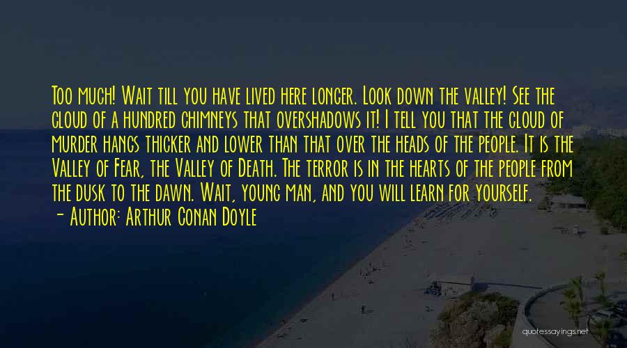 Death Of A Young Man Quotes By Arthur Conan Doyle