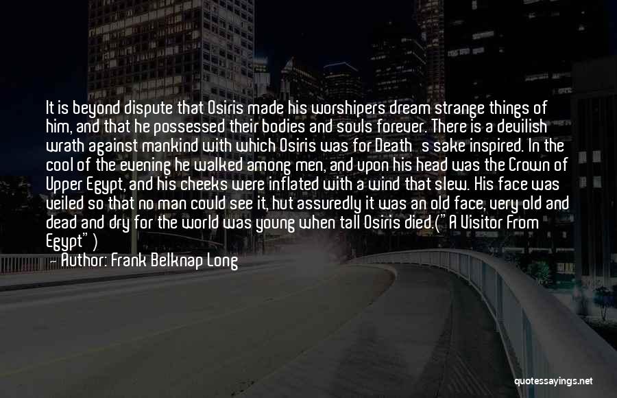 Death Of A Young Man Quotes By Frank Belknap Long