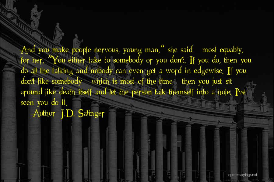 Death Of A Young Man Quotes By J.D. Salinger