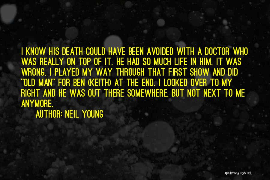 Death Of A Young Man Quotes By Neil Young