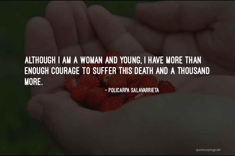 Death Of A Young Woman Quotes By Policarpa Salavarrieta