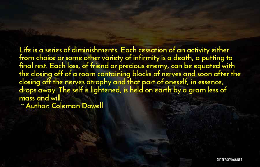 Death Of An Enemy Quotes By Coleman Dowell