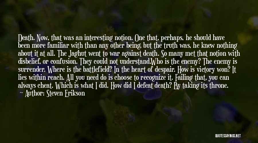 Death Of An Enemy Quotes By Steven Erikson