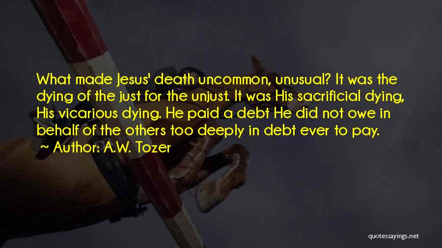 Death Of Christ Quotes By A.W. Tozer