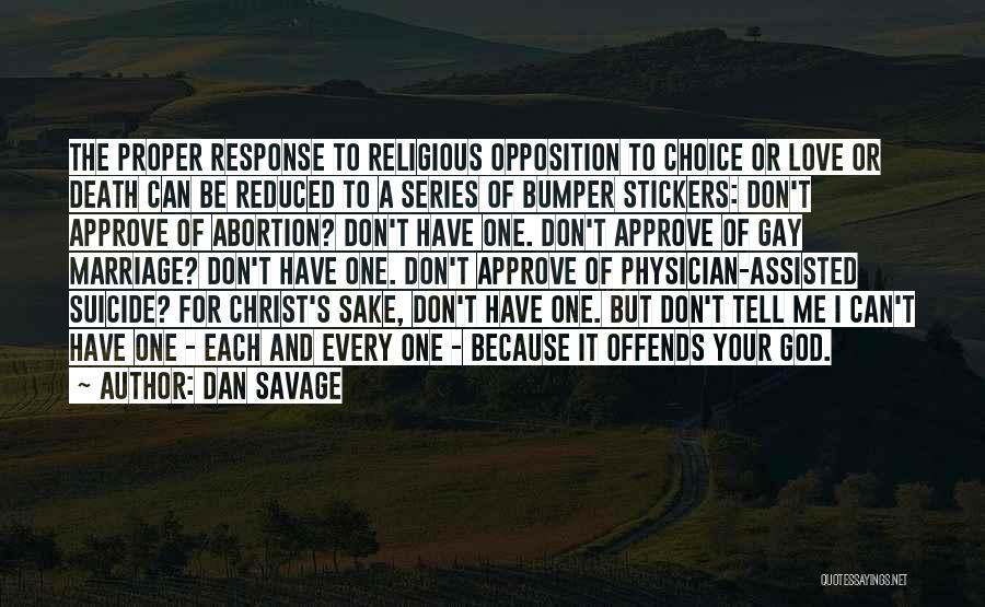 Death Of Christ Quotes By Dan Savage