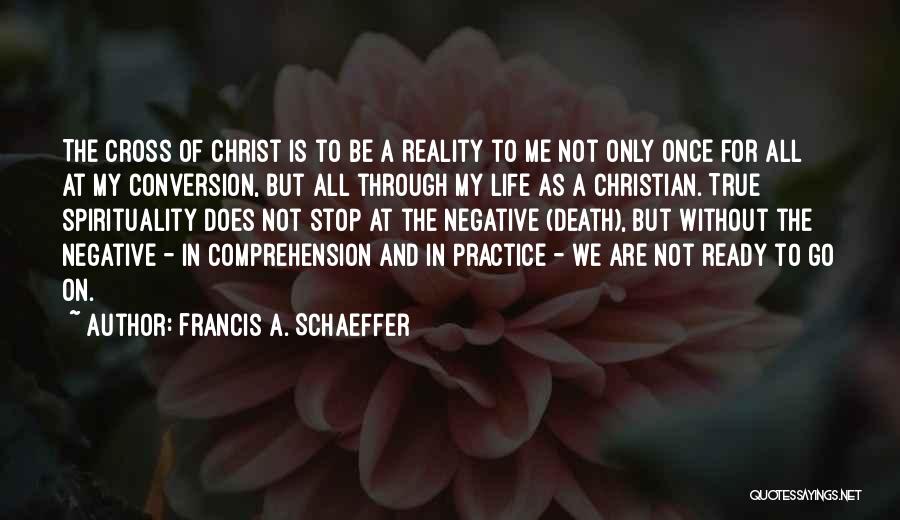 Death Of Christ Quotes By Francis A. Schaeffer