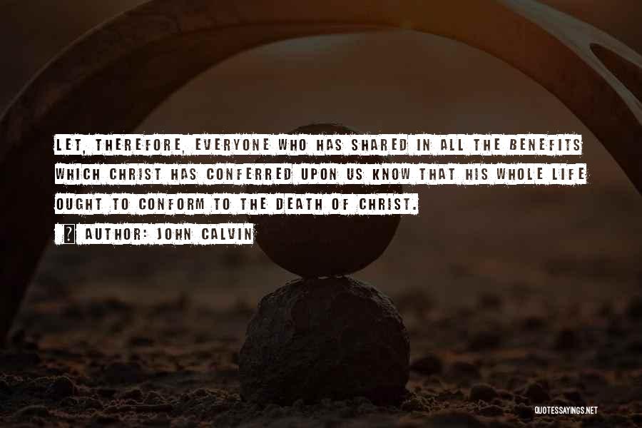 Death Of Christ Quotes By John Calvin