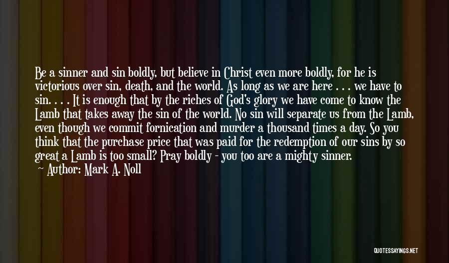 Death Of Christ Quotes By Mark A. Noll