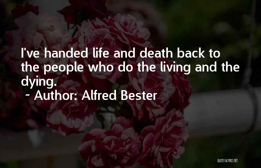 Death Of Democracy Quotes By Alfred Bester