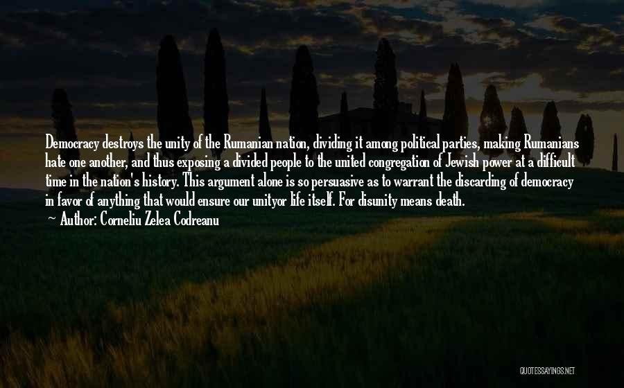 Death Of Democracy Quotes By Corneliu Zelea Codreanu