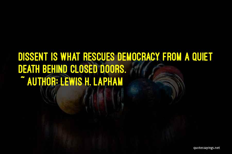 Death Of Democracy Quotes By Lewis H. Lapham