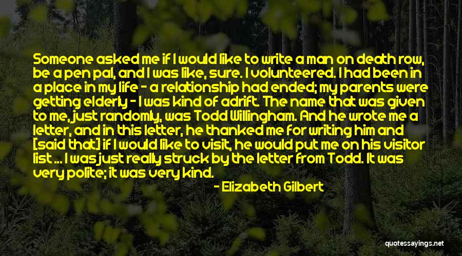 Death Of Elderly Quotes By Elizabeth Gilbert