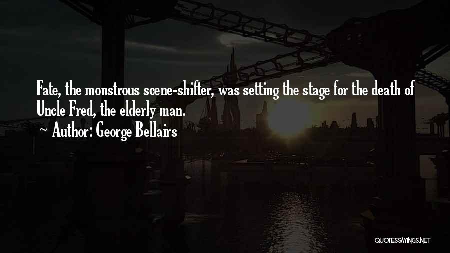 Death Of Elderly Quotes By George Bellairs