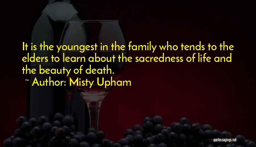 Death Of Family Quotes By Misty Upham