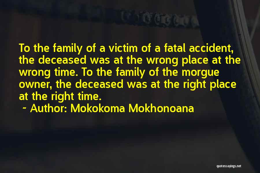 Death Of Family Quotes By Mokokoma Mokhonoana