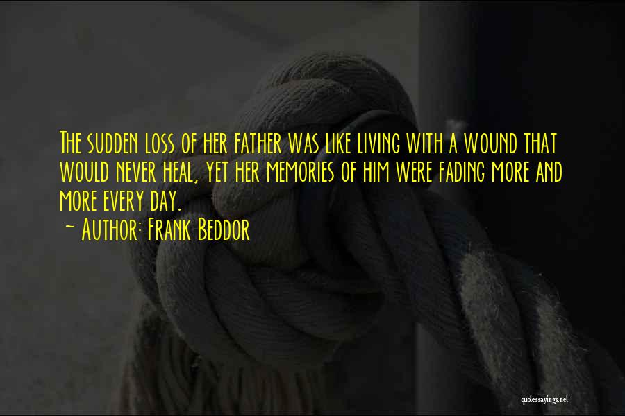 Death Of Father From A Daughter Quotes By Frank Beddor