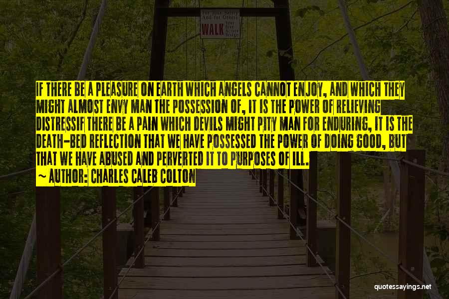 Death Of Good Man Quotes By Charles Caleb Colton