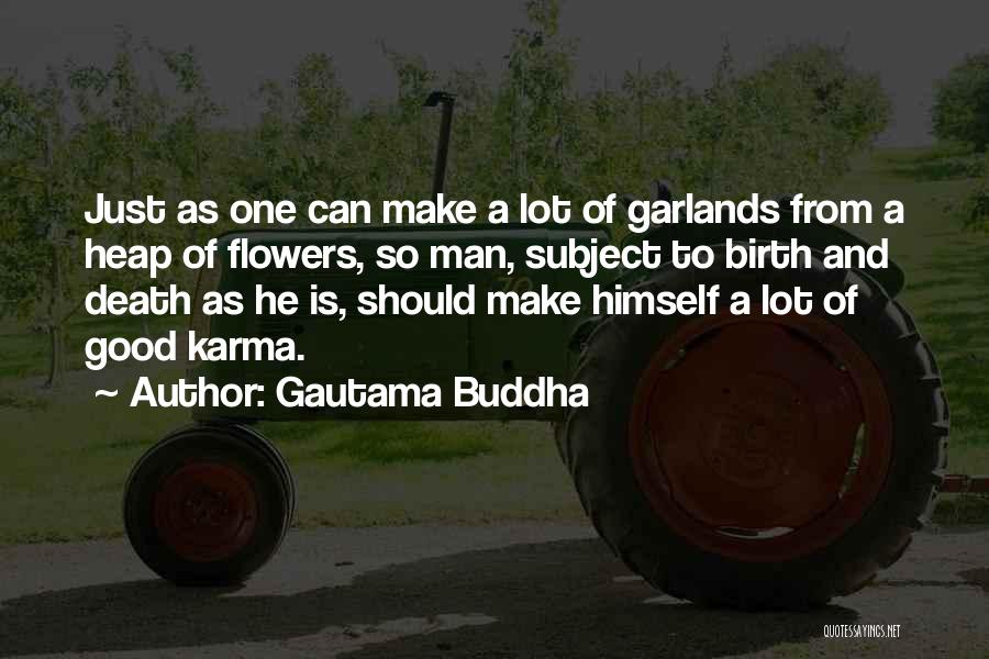 Death Of Good Man Quotes By Gautama Buddha