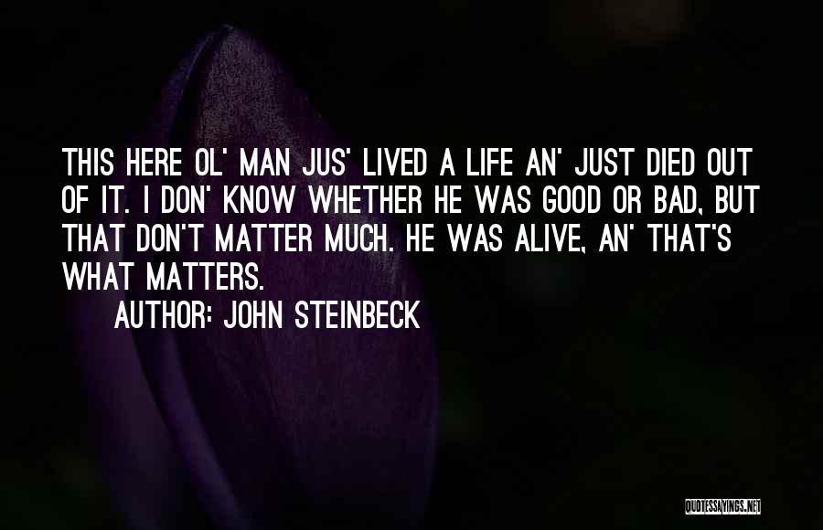 Death Of Good Man Quotes By John Steinbeck