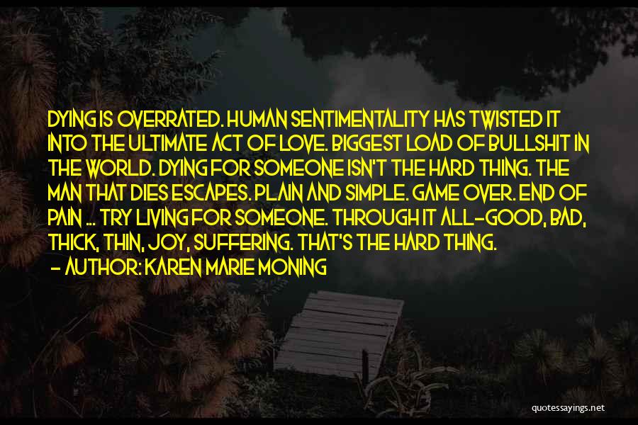 Death Of Good Man Quotes By Karen Marie Moning