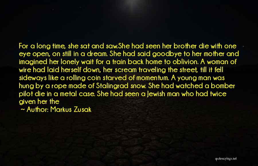 Death Of Good Man Quotes By Markus Zusak