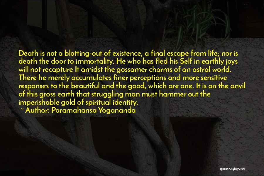 Death Of Good Man Quotes By Paramahansa Yogananda