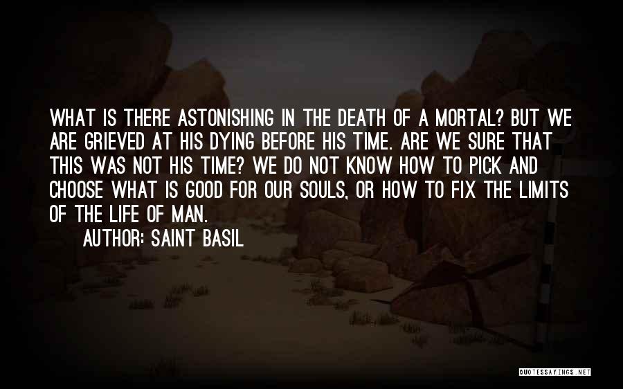 Death Of Good Man Quotes By Saint Basil