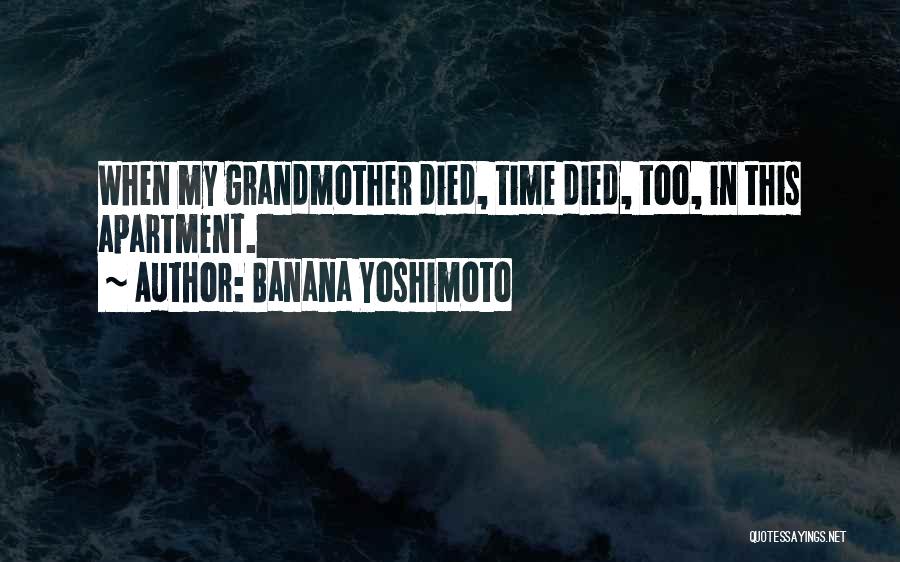 Death Of Grandmother Quotes By Banana Yoshimoto