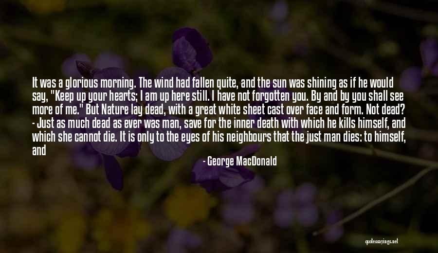 Death Of Great Man Quotes By George MacDonald